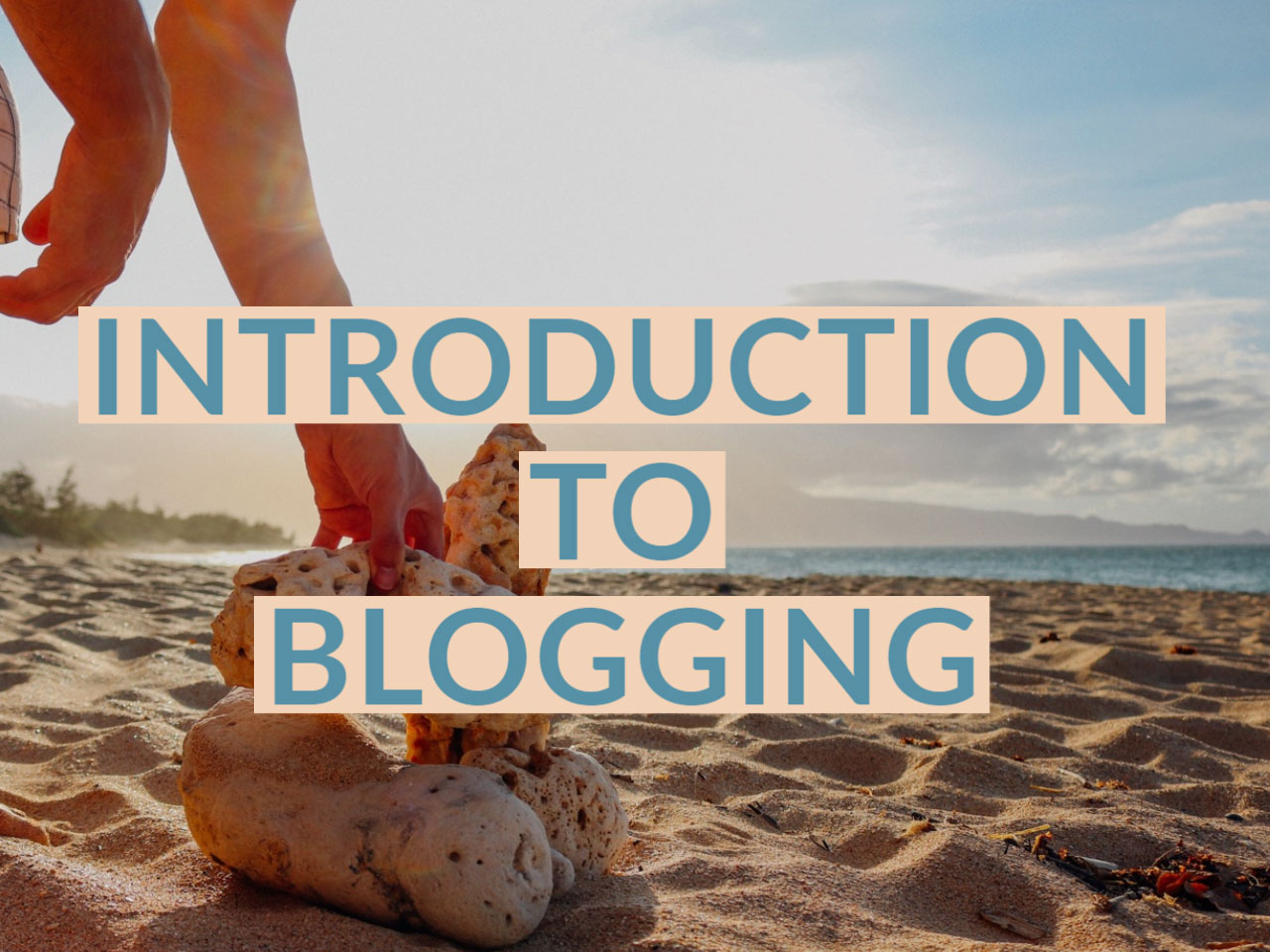 Introduction to blogging