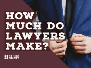 How Much Do Lawyers Make text with backdrop image of man buttoning up suit jacket