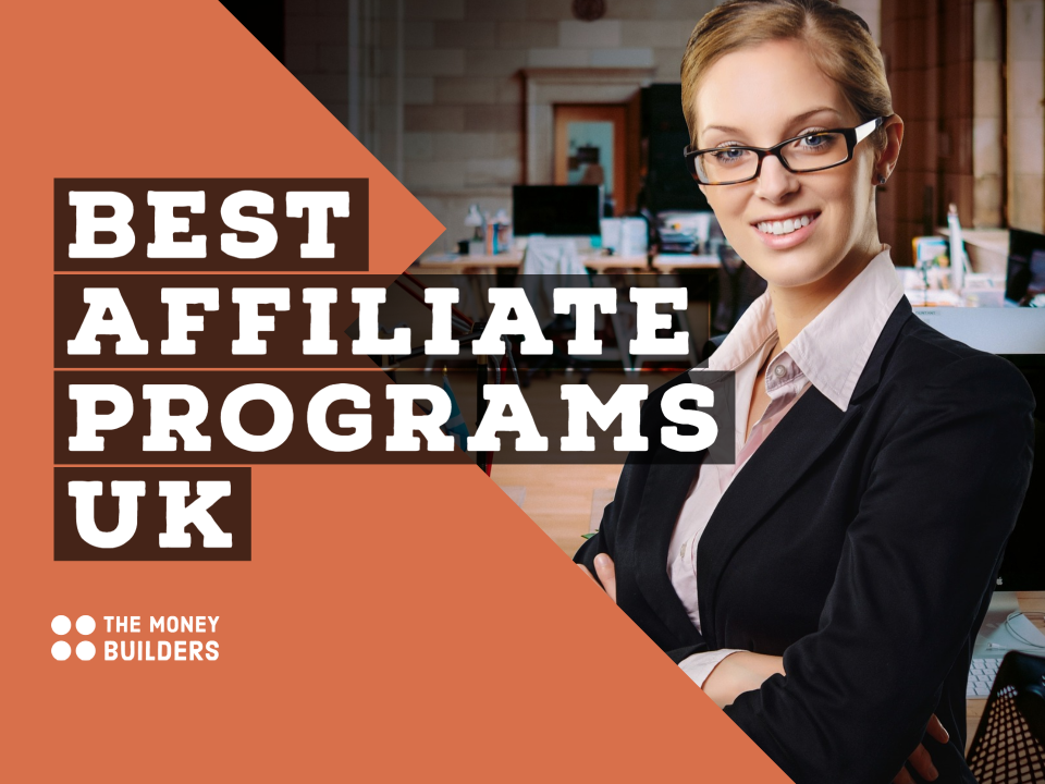 best-affiliate-programs-uk-the-comprehensive-guide-for-content