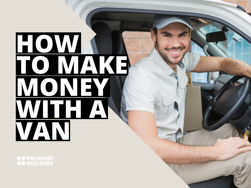How to make money with a van